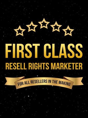 cover image of First Class Resell Rights Marketer